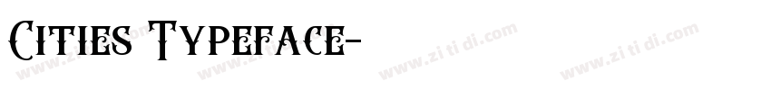 Cities Typeface字体转换